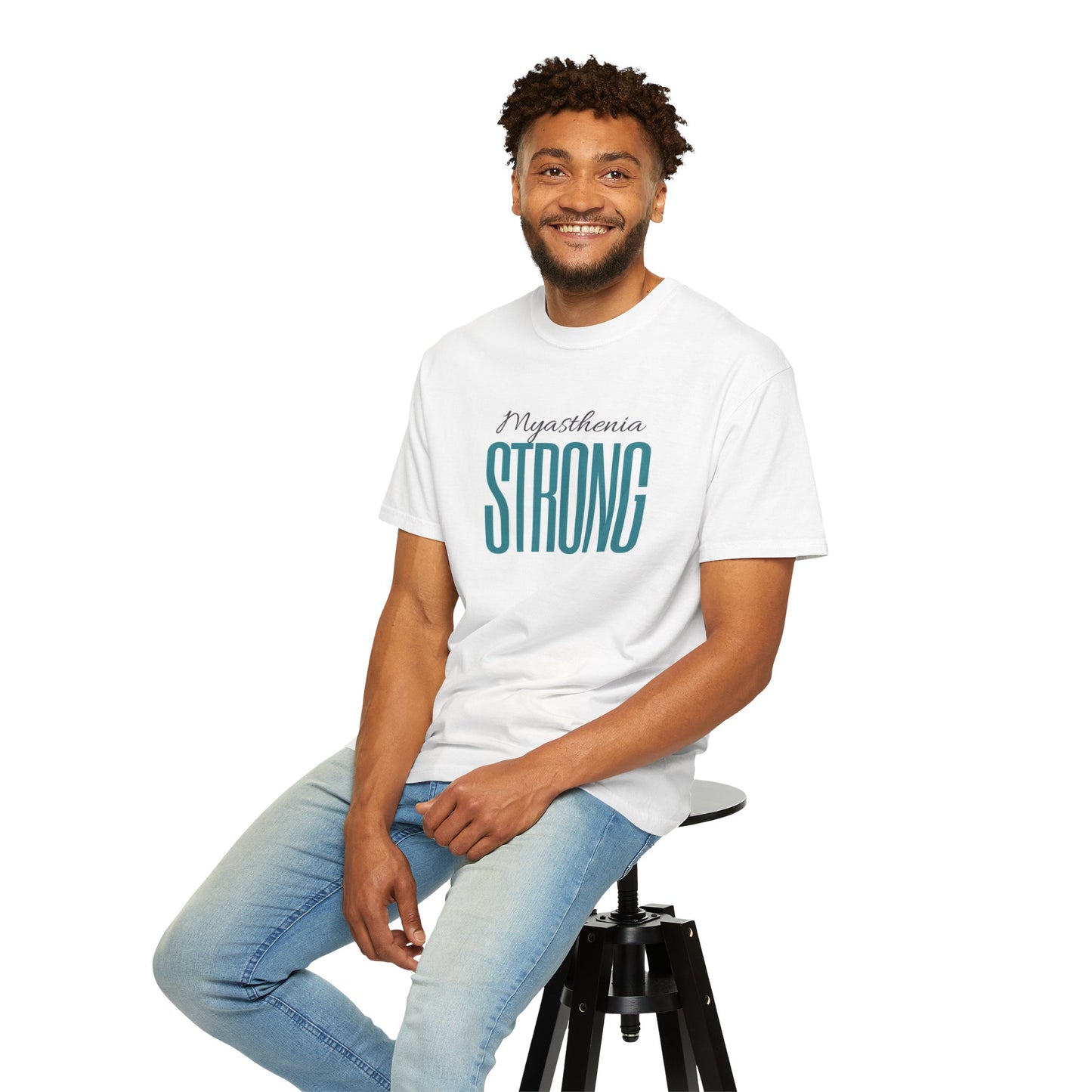 myasthenia strong Garment-Dyed T-shirt